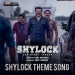 Shylock  Theme Song